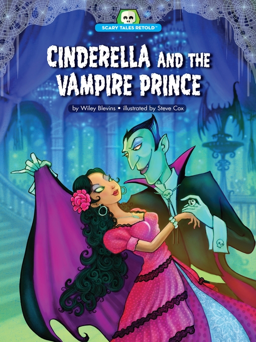 Title details for Cinderella and the Vampire Prince by Wiley Blevins - Available